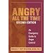 Angry All the Time: An Emergency Guide to Anger Control