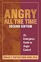 Angry All the Time: An Emergency Guide to Anger Control