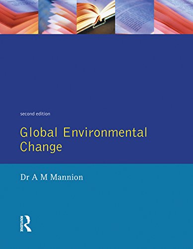 Global Environmental Change: A Natural and Cultural Environmental History