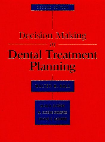 decision making in dental treatment planning 2e