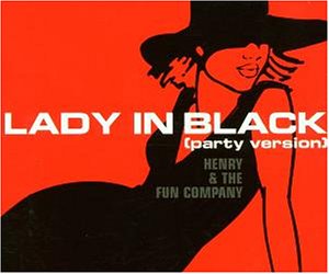 Henry & the fun Company - Lady in Black (Party Version) - Zortam Music
