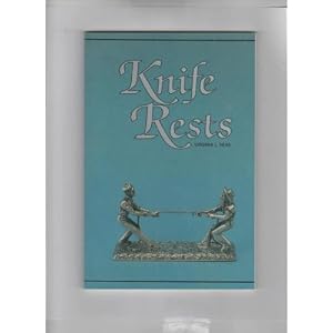 Knife Rests by Virginia L. Neas and Jim Sargent