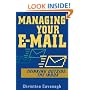 Managing Your E-Mail: Thinking Outside the Inbox