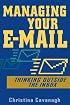 Managing Your E-Mail: Thinking Outside the Inbox
