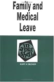 Family and Medical Leave in a Nutshell (Nutshell Series.)