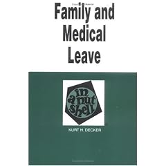 Family & Medical Leave Nutshel (In a Nutshell (West Publishing))