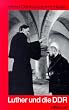Luther und die DDR. Der Reformator und das DDR- Fernsehen 1983