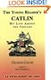 The Young Reader's Catlin: My Life Among the Indians