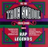 True School Lyrical Lessons From The Rap Legends, Vol. 2