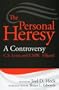 The Personal Heresy: A Controversy