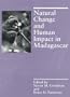 Natural Change and Human Impact in Madagascar