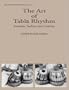 The Art of Tabla Rhythm: Essentials, Tradition and Creativity (Book & CD) (New Vistas in Indian Performing Arts)
