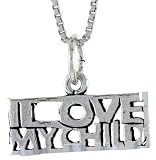 Sterling Silver I LOVE MY CHILD Talking Charm