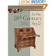 In the 18th Century Style: Building Furniture Inspired by the 18th Century Tradition by Fine Woodworking