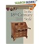 In the 18th Century Style: Building Furniture Inspired by the 18th Century Tradition