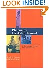 Pharmacy Clerkship Manual: A Survival Manual for Students