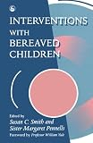 Interventions with Bereaved Children