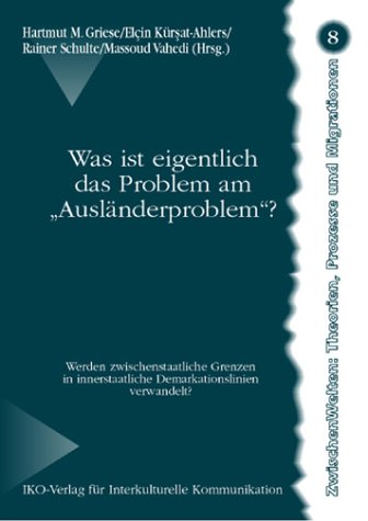 Was ist eigentlich das Problem am 'Ausl�nderproblem'?