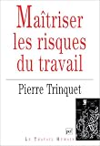 Revue Presses Universitaires de France - PUF  / Maîtriser les risques du travail