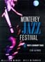 Monterey Jazz Festival: Forty Legendary Years