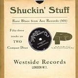 Shuckin' Stuff: Rare Blues from Ace Records Ms