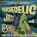 Psychedelic Jazz and Soul: the in Sound - from the Atlantic and Warner Vaults