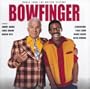 Bowfinger: Music From The Motion Picture