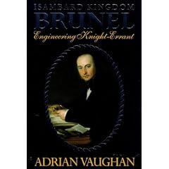 Isambard Kingdom Brunel: Engineering Knight-errant