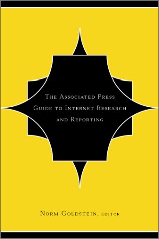 The Associated Press Guide to Internet Research and Reporting
