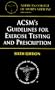 ACSM's Guidelines for Exercise Testing and Prescription