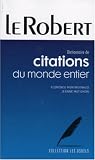 Revue Editions Le Robert  / Dictionnaire de citations du monde entier
