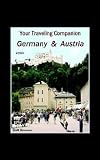 Your Traveling Companion: Germany & Austria