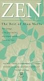 Zen: The Best of Alan Watts