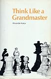 Think like a grandmaster