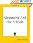 Alexandria and Her Schools