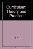The curriculum : theory and practice