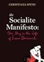 The Socialite Manifesto: One Day in the Life of Ivana Denisovich (Burninghouse)