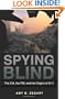 Spying Blind: The CIA, the FBI, and the Origins of 9/11