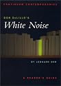 Don DeLillo's White Noise: A Reader's Guide (Continuum Contemporaries)