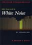 Don DeLillo's White Noise: A Reader's Guide (Continuum Contemporaries)