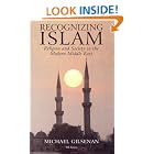Click here to buy Recognizing Islam: Religion and Society in the Modern Middle East by  Michael Gilsenan.