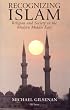 Recognizing Islam: Religion and Society in the Modern Middle East