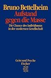 Aufstand gegen die Masse - Bruno Bettelheim