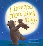 I love you more each day!