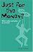 Book Just for the Money?: What Really Motivates Us at Work (Truth About Business)