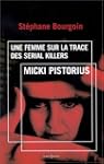 MICKI PISTORIUS : UNE FEMME SUR LA TR...