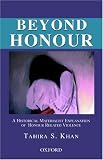 Beyond Honour: A Historical Materialist Explanation of Honour Related Violence