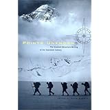 Points Unknown: The Greatest Adventure Writing of the Twentieth Century (Outside Books)