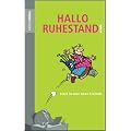 Hallo Ruhestand!: Start in eine neue Freiheit