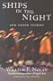 Ships in the Night and Other Stories: The Many Worlds of William F. Nolan